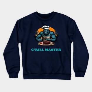 G'rill Master BBQ Griller Fun Pun Crewneck Sweatshirt